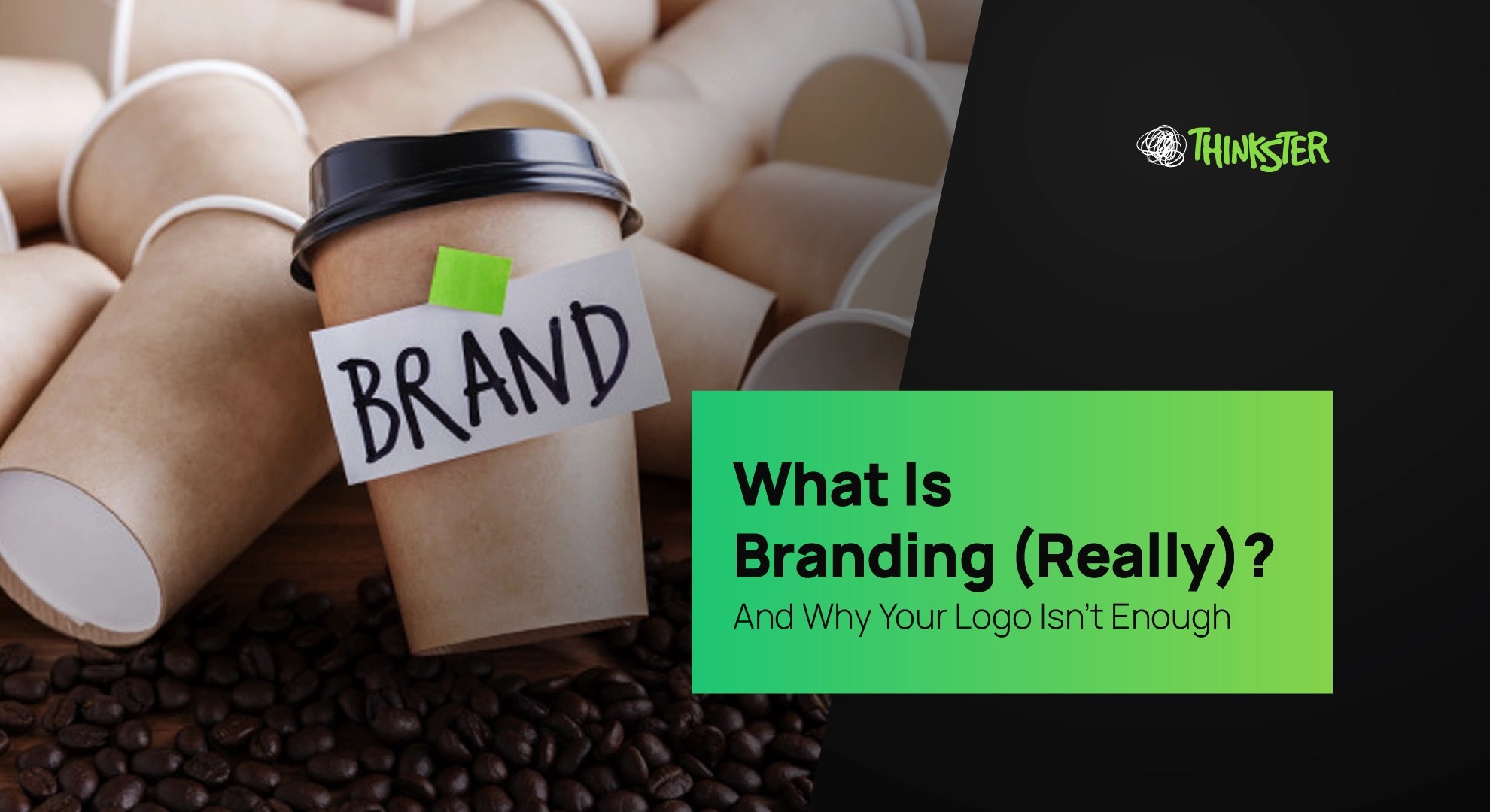 A coffee cup labeled “BRAND” standing out among plain cups on a table with coffee beans — symbolizing differentiation, identity, and creativity in branding, representing Thinkster’s expertise in brand strategy and design.