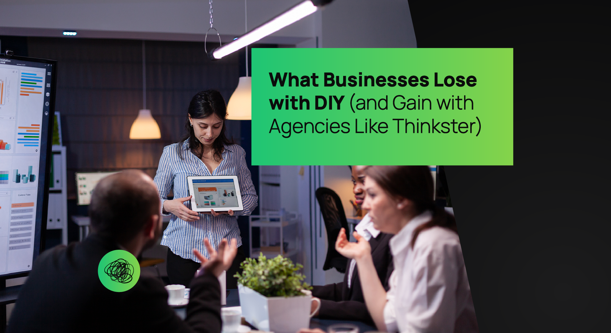 Creative professionals collaborating in a modern office, with a woman presenting a digital project on a tablet — overlaid with the text “What Businesses Lose with DIY (and Gain with Agencies Like Thinkster),” symbolizing the value of expert-led digital strategy over do-it-yourself design.