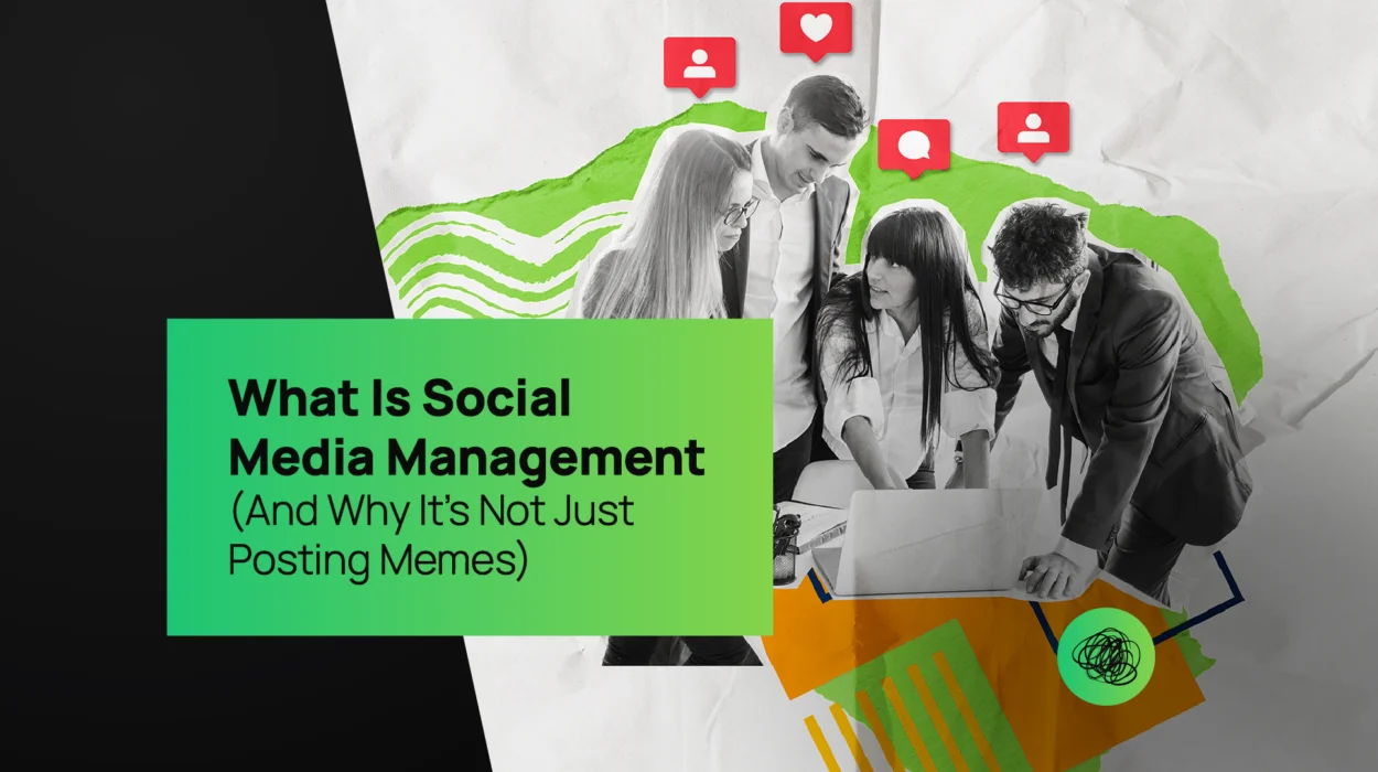 A creative collage showing a diverse marketing team collaborating around a desk, surrounded by social media icons like likes, comments, and followers. The visual features the headline “What Is Social Media Management (And Why It’s Not Just Posting Memes),” representing Thinkster’s strategic and analytical approach to social media growth.