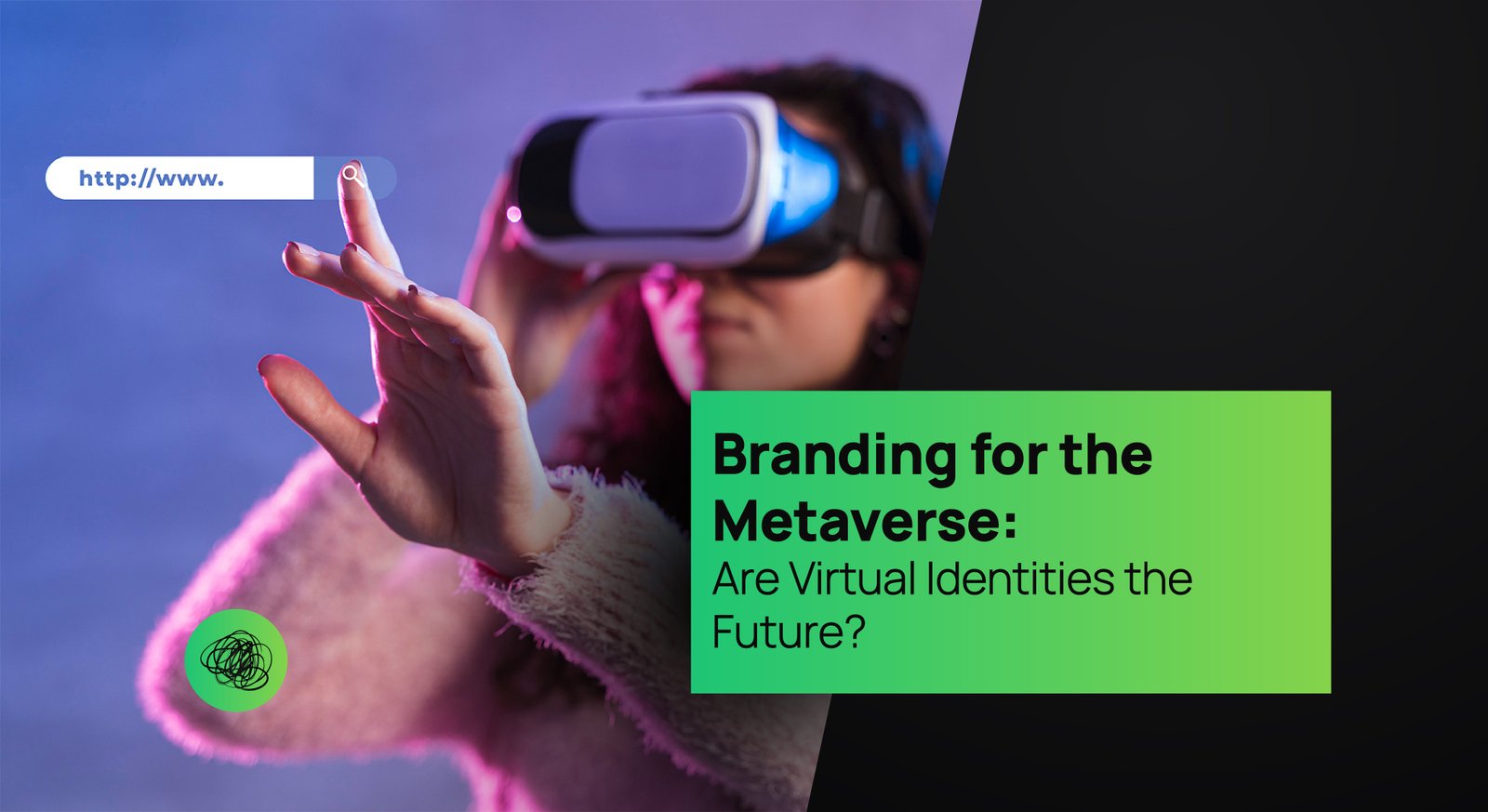 Woman wearing a VR headset interacting with virtual elements — representing branding, digital identity, and the evolution of the Metaverse experience.