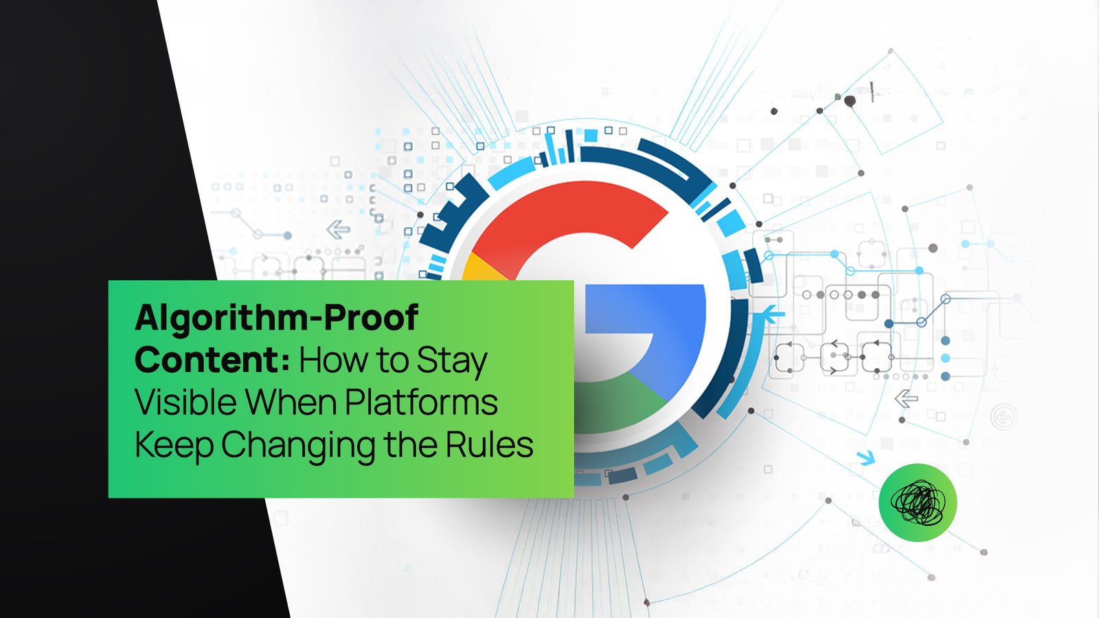 Algorithm-Proof Content: How to Stay Visible When Platforms Keep Changing the Rules