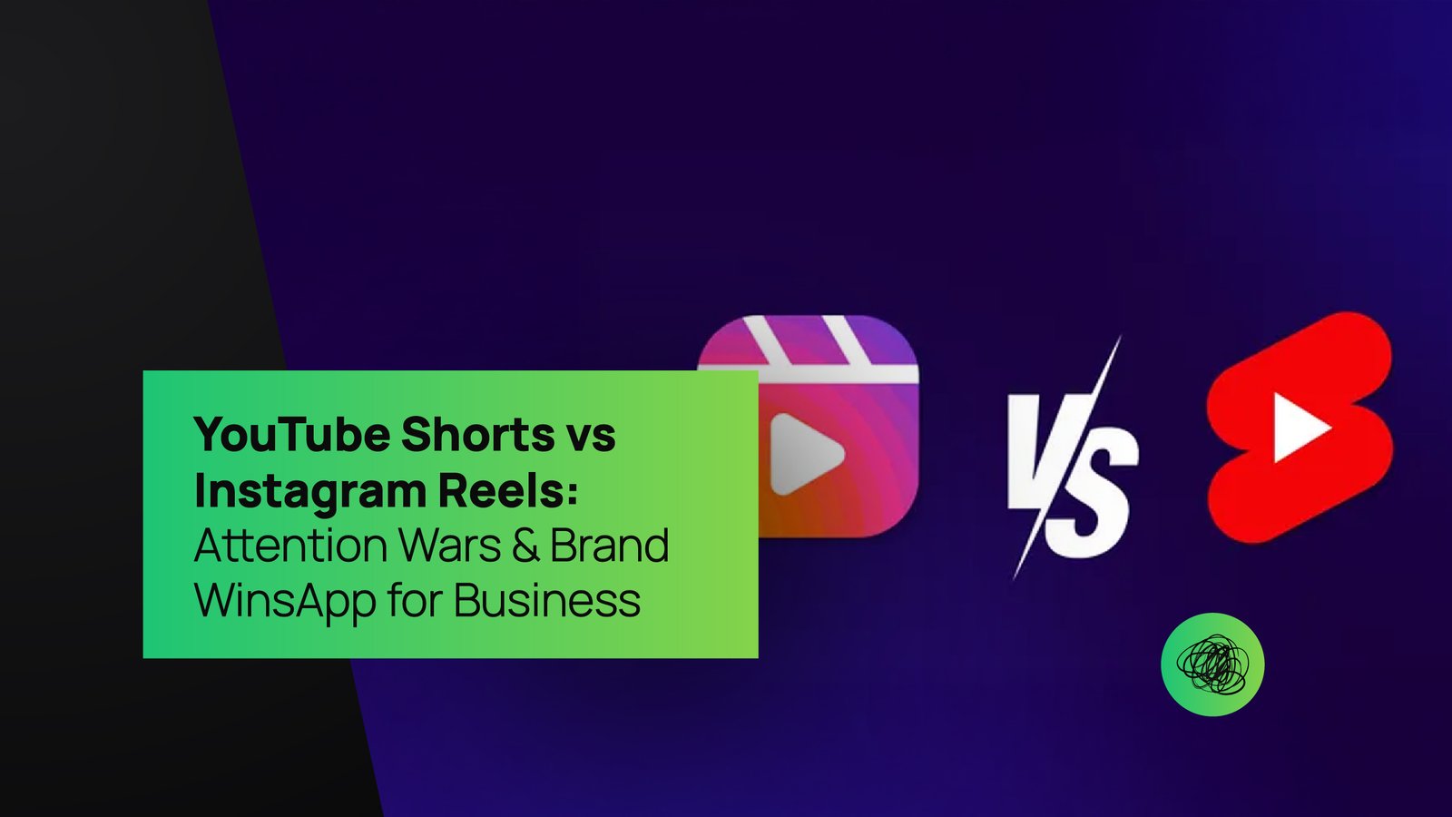 Graphic comparing YouTube Shorts and Instagram Reels with vibrant platform icons on a dark gradient background — symbolizing the competition for audience attention in short-form video marketing, representing Thinkster’s expertise in social media strategy for brands.