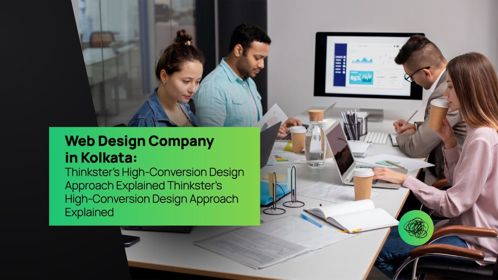 Web Design Company in Kolkata Thinkster’s High-Conversion Design Approach Explained
