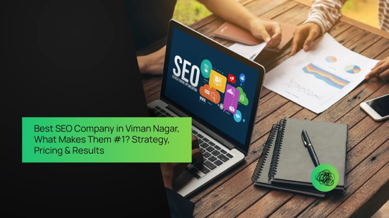 Best SEO Company in Viman Nagar – What Makes Them #1 Strategy, Pricing & Results