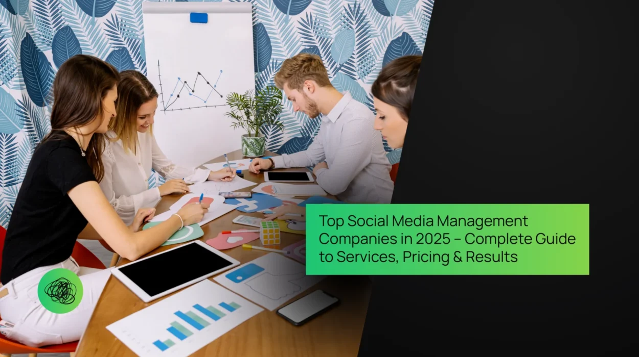 Top Social Media Management Companies in 2025 – Complete Guide to Services, Pricing & Results 1