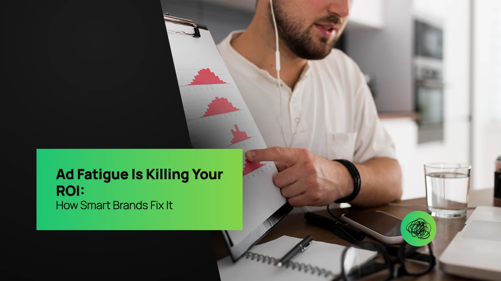 Ad Fatigue Is Killing Your ROI How Smart Brands Fix It
