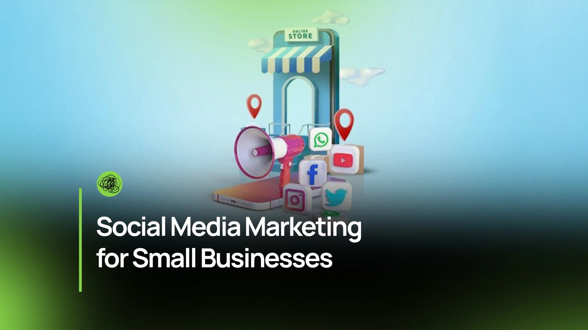 Social Media Marketing for Small Businesses