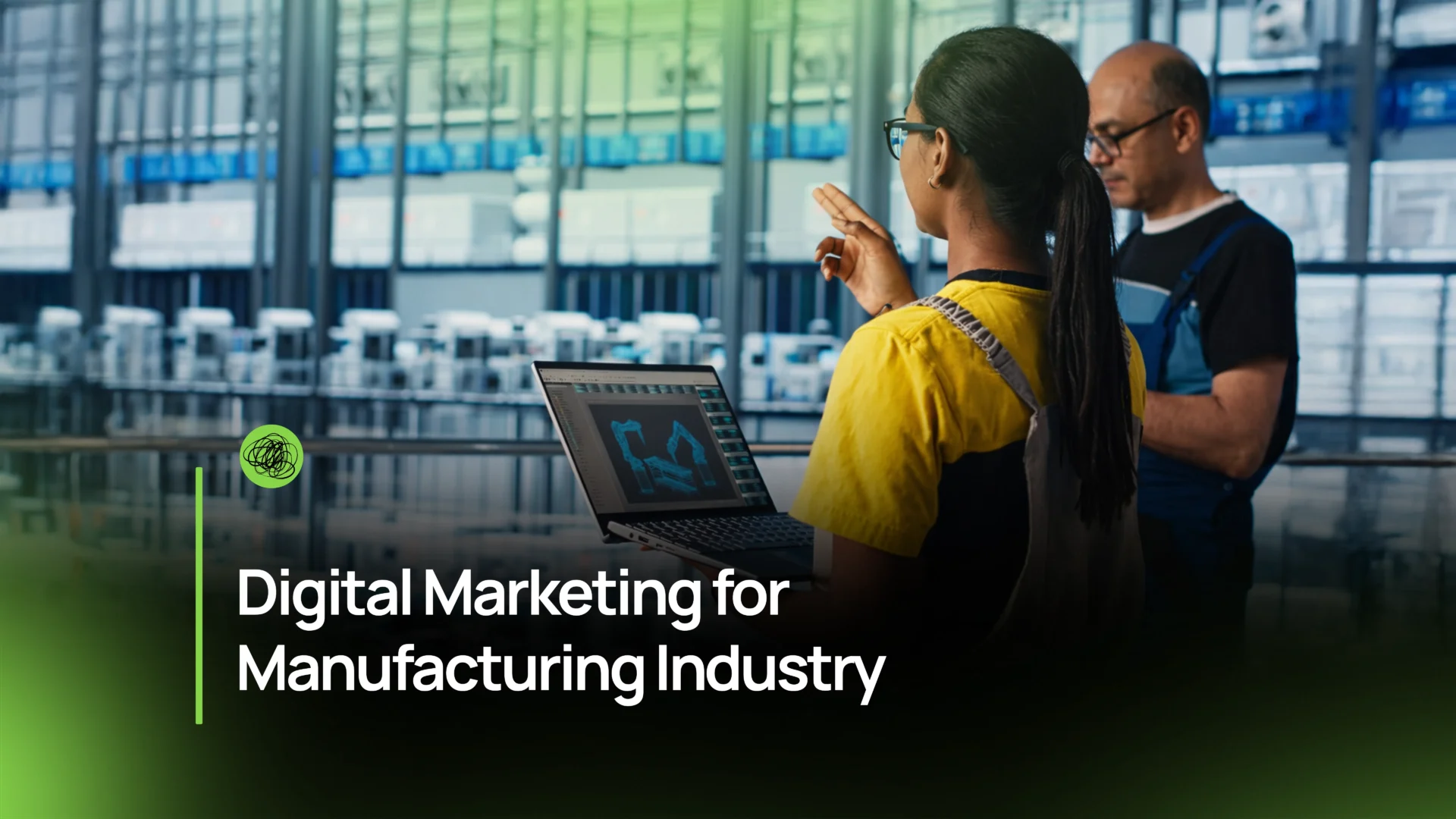 Digital Marketing for Manufacturing Industry